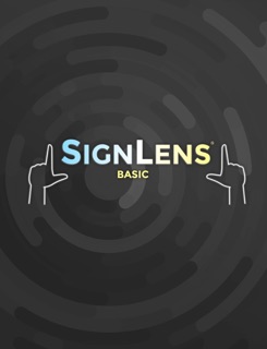 SignLens Basic by Brandon R. Hill