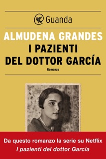 I pazienti del dottor García by Almudena Grandes