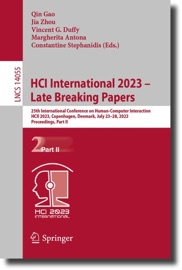 HCI International 2023 – Late Breaking Papers - Qin Gao, Jia Zhou, Vincent G. Duffy, Margherita Antona & Constantine Stephanidis