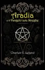 Aradia o il Vangelo delle Streghe Italiane