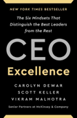 CEO Excellence - Carolyn Dewar, Scott Keller & Vikram Malhotra