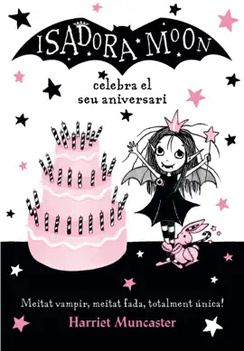 La Isadora Moon 3 - La Isadora Moon celebra el seu aniversari