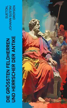 Read: Die größten Feldherren Book und Herrscher der Antike
