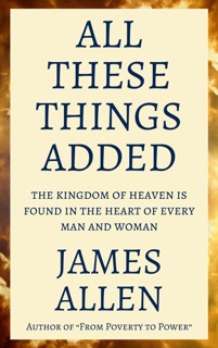 All These Things Added by James Allen