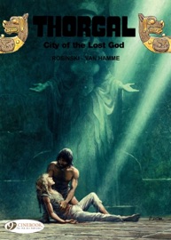 Thorgal - Volume 6 - The City of the Lost God - Grzegorz Rosinski & Jean Van Hamme