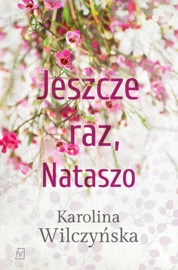 Jeszcze raz, Nataszo