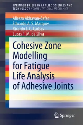 Read: Cohesive Zone Book Modelling for Fatigue Life Analysis of Adhesive Joints