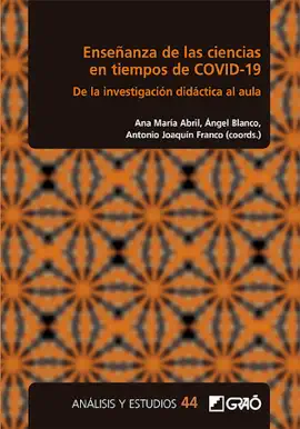 Enseñanza de las ciencias en tiempos de COVID-19. De la investigación didáctica al aula