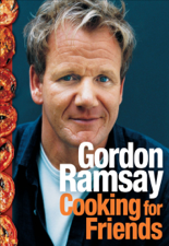 Cooking for Friends - Gordon Ramsay Cover Art