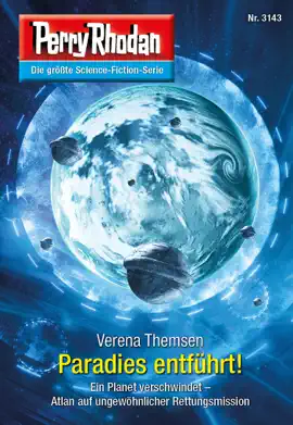 Read: Perry Rhodan 3143: Paradies Book entführt!