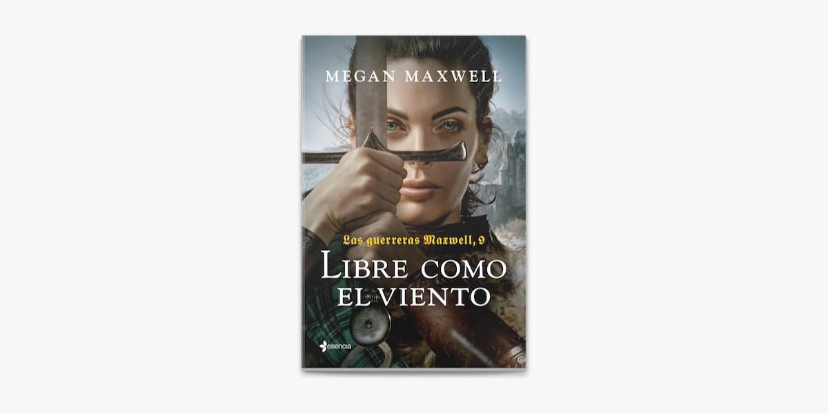 Las guerreras Maxwell, 9. Libre como el viento eBook de Megan
