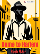 Home to Harlem - Claude McKay Cover Art