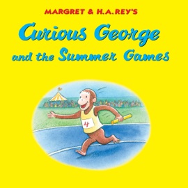 Curious George and the Summer Games - H. A. Rey