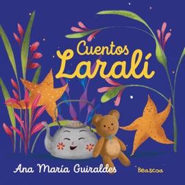 Cuenta que te cuento - Ana María Güiraldes