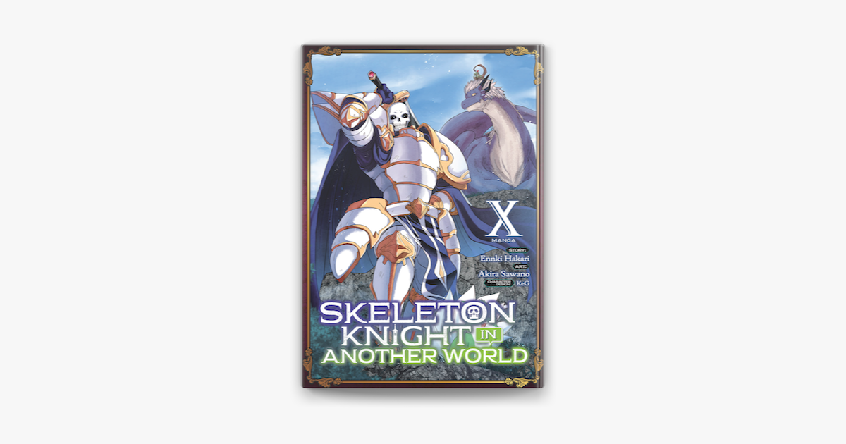 Seven Seas Entertainment on X: SKELETON KNIGHT IN ANOTHER WORLD (LIGHT  NOVEL) Vol. 9, Ennki Hakari and KeG