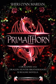 Dracones Primalthorn ~Dark Dragon Shifter Prequel - Sheri-Lynn Marean