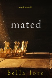 Mated (Book Two) - Bella Lore
