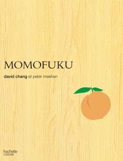 Momofuku by David Chang & Peter Meehan