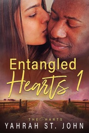 Entangled Hearts: Volume I - Yahrah St. John