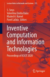 Inventive Computation and Information Technologies - S. Smys, Valentina Emilia Balas, Khaled A. Kamel & Pavel Lafata