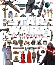 Star Wars: The Visual Encyclopedia - Adam Bray, Cole Horton & Tricia Barr