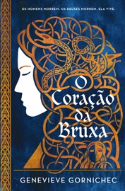 O Coração da Bruxa - Genevieve Gornichec