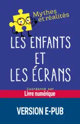 Les enfants et les écrans EPUB