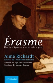Erasme by Jean de France, Paul Huot-Pleuroux & Aimé Richardt