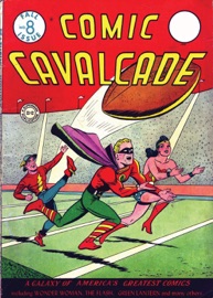 Comic Cavalcade (1942-) #8 - William Moulton Marston, Maxwell Gaines, Alfred Bester, Jon L. Blummer, Gardner Fox, Harry G. Peter, Dennis Neville, Paul Reinman, Don Cameron & Jon Kozlak