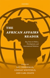The African Affairs Reader - Nic Cheeseman, Lindsay Whitfield & Carl Death