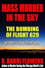 Mass Murder in the Sky: The Bombing of Flight 629 (Historical True Crime Short)