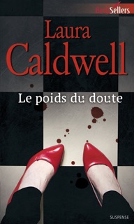 Le poids du doute by Laura Caldwell