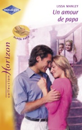 Un amour de papa (Harlequin Horizon) - Lissa Manley