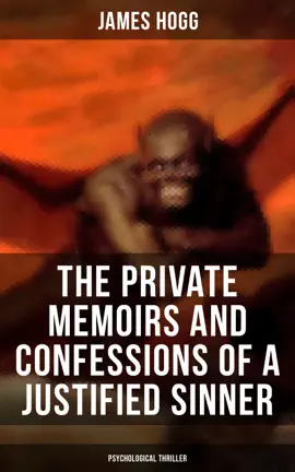 Read: The Private Memoirs and Confessions of a Justified Sinner (Psychological Thriller) Book