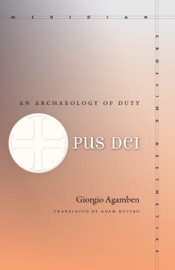 Opus Dei - Giorgio Agamben & Adam Kotsko