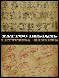 Tattoo Designs: Lettering and Banners