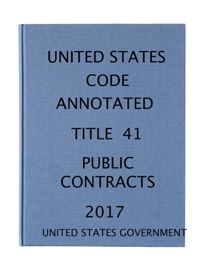 USCA. Title 41. Public Contracts - U.S. Government