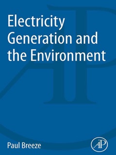Electricity Generation and the Environment by Paul Breeze