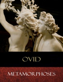 Metamorphoses - Ovid, John Dryden (Translator), Alexander Pope - translator, Joseph Addison (Translator) & William Congreve (Translator)