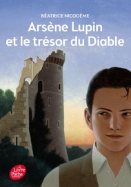 Arsene Lupin et le trésor du diable - Béatrice Nicodème
