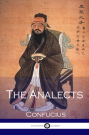 The Analects of Confucius - Confucius