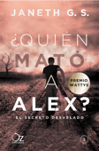 ¿Quién mató a Alex? - Janeth G.S.