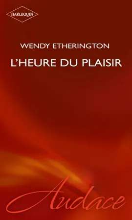 Read: L'heure du plaisir (Harlequin Book Audace)