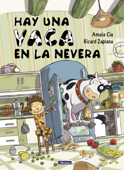 Hay una vaca en la nevera - Amaia Cia & Ricard Zaplana