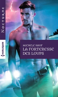 La forteresse des loups by Michele Hauf