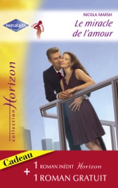 Le miracle de l'amour - Retour vers le bonheur (Harlequin Horizon) - Nicola Marsh & Ruth Jean Dale