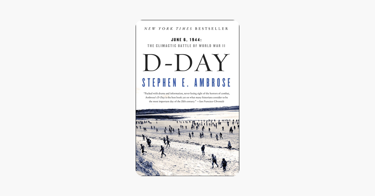 D-Day - Stephen E. Ambrose D-Day - Stephen E. Ambrose