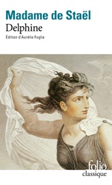 Delphine (édition enrichie) - Madame de Staël