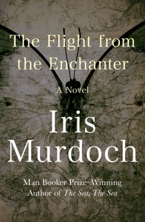 The Flight from the Enchanter by Iris Murdoch