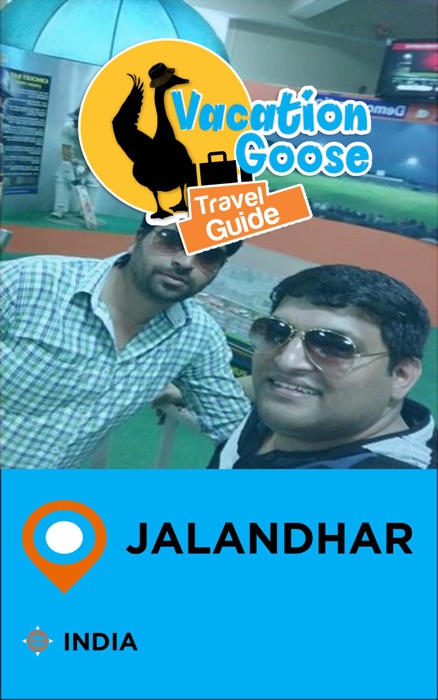Vacation Goose Travel Guide Jalandhar India
